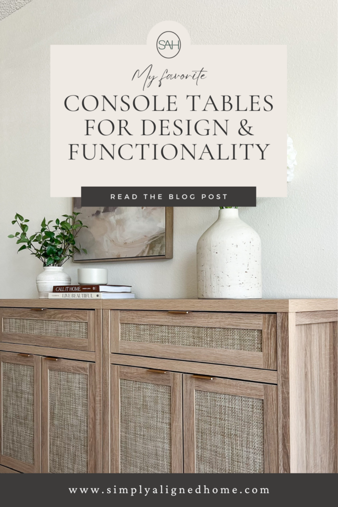 Stylish Console Tables I Love - Simply Aligned Home
