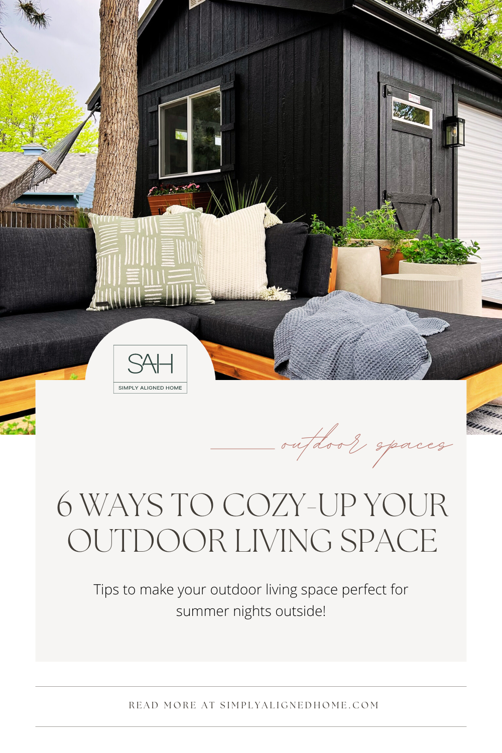 6 Ways To Cozy-Up Your Outdoor Living Space